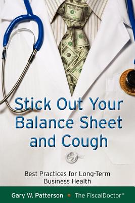 Stick Out Your Balance and Cough - Patterson, Gary W