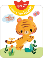 Sticker & Learn Words (Ages 2+): With 30 Reusable Stickers