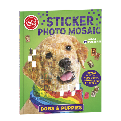 Sticker Photo Mosaic: Dogs & Puppies - Editors of Klutz (Creator)