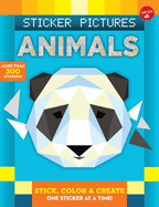 Sticker Pictures: Animals: Stick, Color & Create One Sticker at a Time!