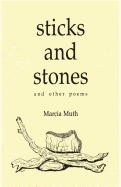 Sticks and Stones and Other Poems