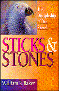 Sticks and Stones: The Disciplineship of Our Speech - Baker, William