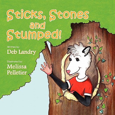 Sticks Stones and Stumped - Landry, Deb