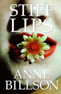 Stiff Lips - Billson, Anne