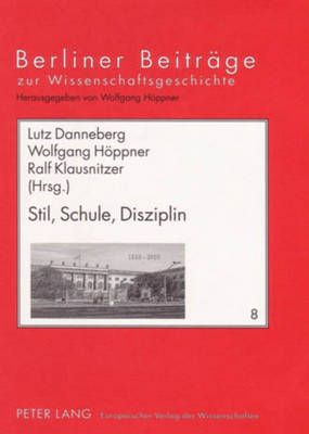 Stil, Schule, Disziplin - Danneberg, Lutz (Editor), and Hppner, Ilka (Editor), and Klausnitzer, Ralf (Editor)