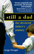 Still a Dad: The Divorced Father's Journey