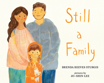 Still a Family: A Story about Homelessness - Reeves Sturgis, Brenda