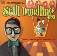Still Dwelling - Neil Hamburger
