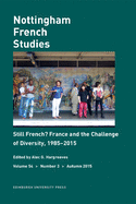 Still French? France and the Challenge of Diversity, 1985-2015: Nottingham French Studies Volume 54, Number 3