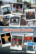 Still Grousin' Buddies: More Tales of Fins, Feathers, and Friends