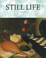 Still Life: Still Life Painting in the Early Modern Period