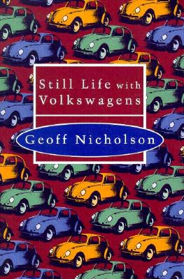 Still Life with Volkswagens - Nicholson, Geoff