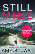 Still Mine: An absolutely gripping private investigator crime novel