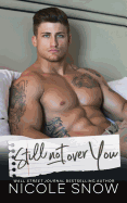 Still Not Over You: An Enemies to Lovers Romance