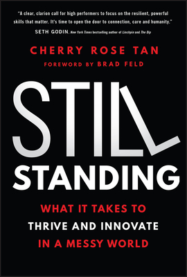 Still Standing: What It Takes to Thrive and Innovate in a Messy World - Tan, Cherry Rose