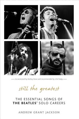 Still the Greatest: The Essential Songs of The Beatles' Solo Careers - Jackson, Andrew Grant