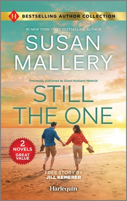 Still the One & Hometown Hero's Redemption: Two Heartfelt Romance Novels - Mallery, Susan, and Kemerer, Jill