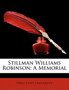 Stillman Williams Robinson: A Memorial