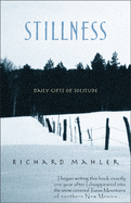 Stillness: Daily Gifts of Solitude