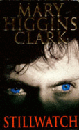 Stillwatch - Clark, Mary Higgins