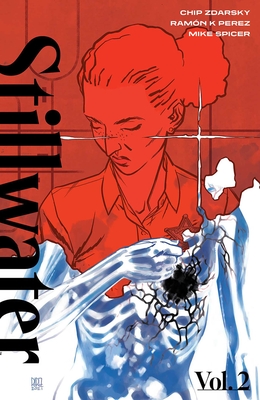 Stillwater by Zdarsky & Perez, Volume 2 - Zdarsky, Chip, and Perez, Ramon, and Spicer, Mike