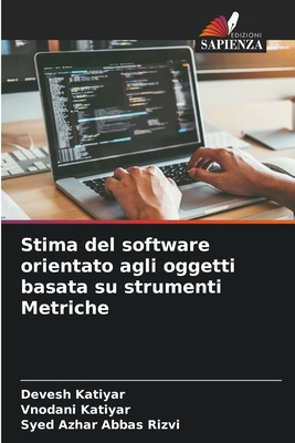 Stima del software orientato agli oggetti basata su strumenti Metriche - Katiyar, Devesh, and Katiyar, Vnodani, and Abbas Rizvi, Syed Azhar