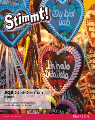 Stimmt! AQA GCSE German Higher Student Book - Lanzer, Harriette, and Spencer, Michael, and Batstone, Carolyn