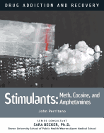 Stimulants: Meth, Cocaine, and Amphetamines