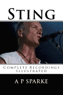Sting: Complete Recordings Illustrated