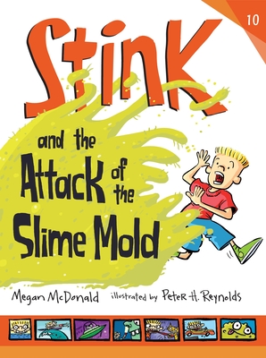 Stink and the Attack of the Slime Mold - McDonald, Megan