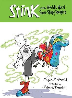 Stink and the World's Worst Super-Stinky Sneakers - McDonald, Megan