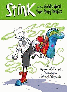Stink And The World's Worst Super-Stinky
