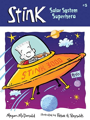 Stink, Solar System Superhero - McDonald, Megan