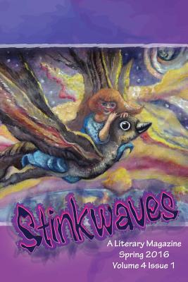 Stinkwaves Spring 2016 - Hansen, Nichole (Editor), and Hansen, Tevin