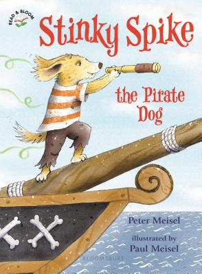 Stinky Spike the Pirate Dog - Meisel, Peter