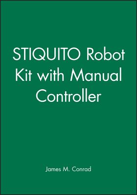 Stiquito Robot Kit With Manual Controller - Conrad, James M.