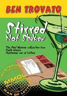 Stirred Not Shaken