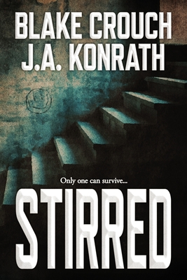 Stirred - Crouch, Blake, and Konrath, J A