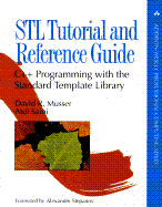 STL Tutorial and Reference Guide: C++ Programming with the Standard Template Library (Paperback)