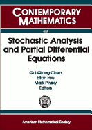 Stochastic Analysis and Partial Differential Equations: Emphasis Year 2004-2005 on Stochastic Analysis and Partial Differential Equations, Northwestern University, Evanston, Illinois