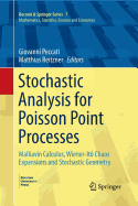 Stochastic Analysis for Poisson Point Processes: Malliavin Calculus, Wiener-Ito Chaos Expansions and Stochastic Geometry
