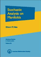 Stochastic Analysis on Manifolds.
