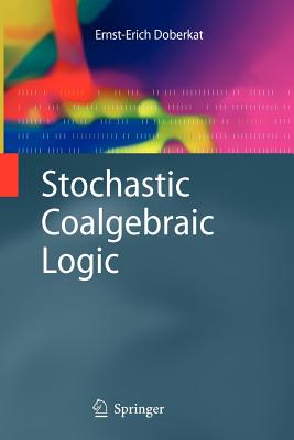 Stochastic Coalgebraic Logic - Doberkat, Ernst-Erich