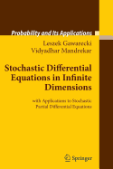 Stochastic Differential Equations in Infinite Dimensions: With Applications to Stochastic Partial Differential Equations