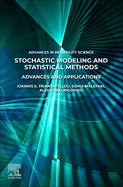 Stochastic Modeling and Statistical Methods: Advances and Applications