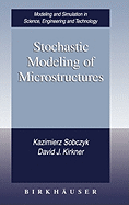 Stochastic Modeling of Microstructures