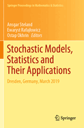 Stochastic Models, Statistics and Their Applications: Dresden, Germany, March 2019