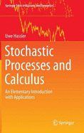 Stochastic Processes and Calculus: An Elementary Introduction with Applications