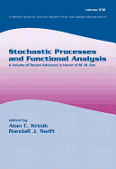 Stochastic Processes and Functional Analysis: A Volume of Recent Advances in Honor of M. M. Rao