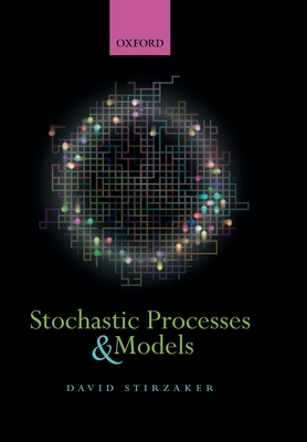 Stochastic Processes and Models - Stirzaker, David